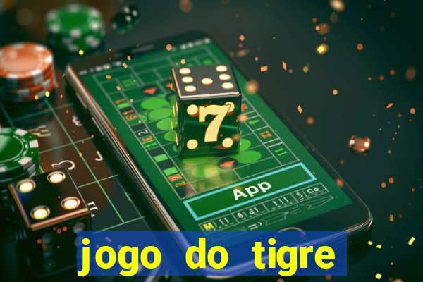 jogo do tigre gratis teste